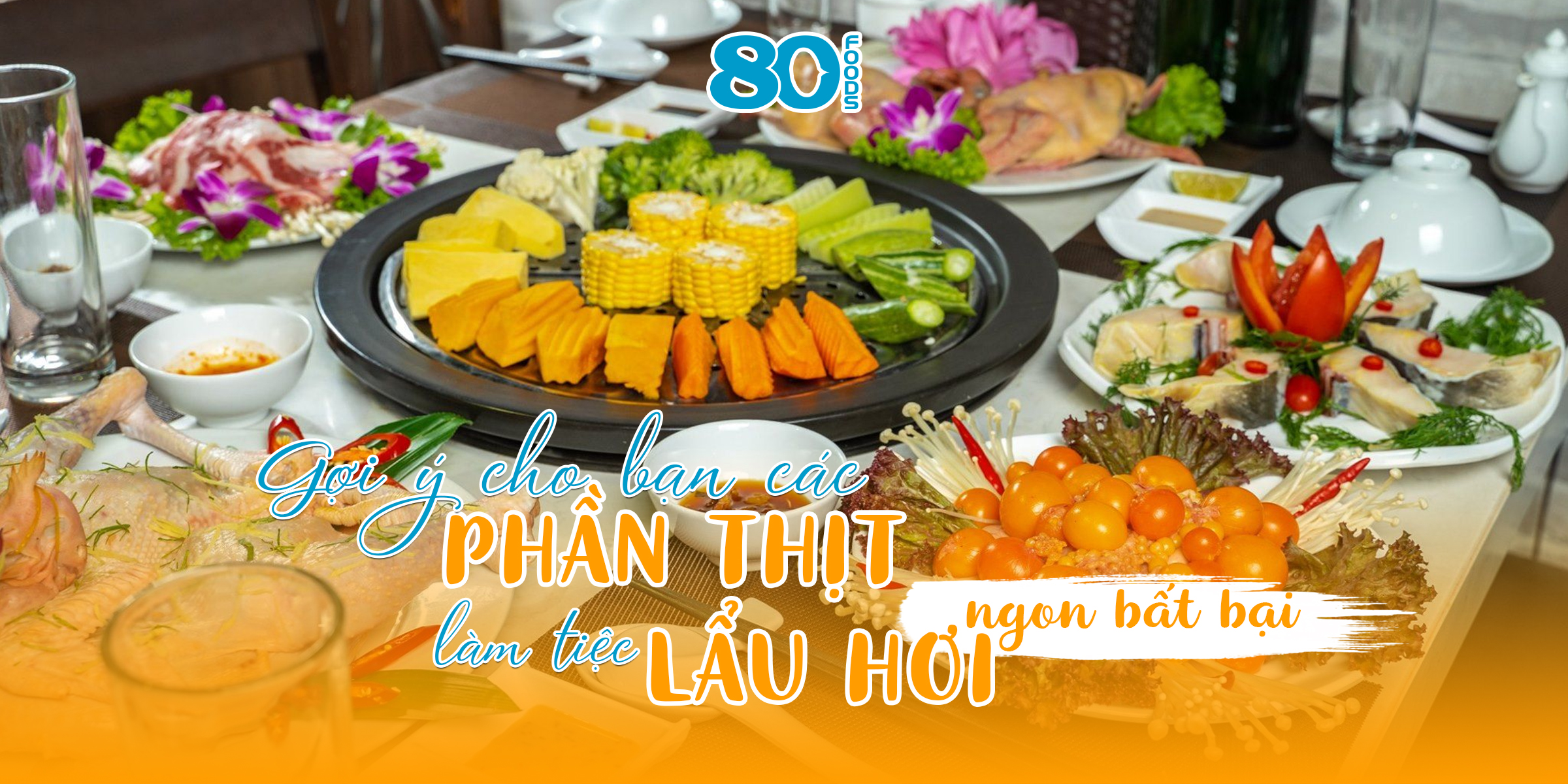 GỢI Ý CÁC PHẦN THỊT BÒ LÀM TIỆC “LẨU HƠI” NGON BẤT BẠI 